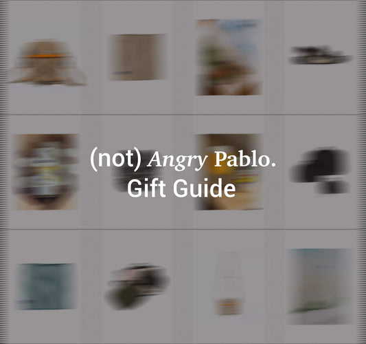 (Not) an Angry Pablo Gift Guide